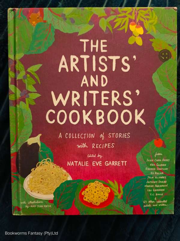 The Artists' and Writers' Cookbook by Natalie Eve Garrett