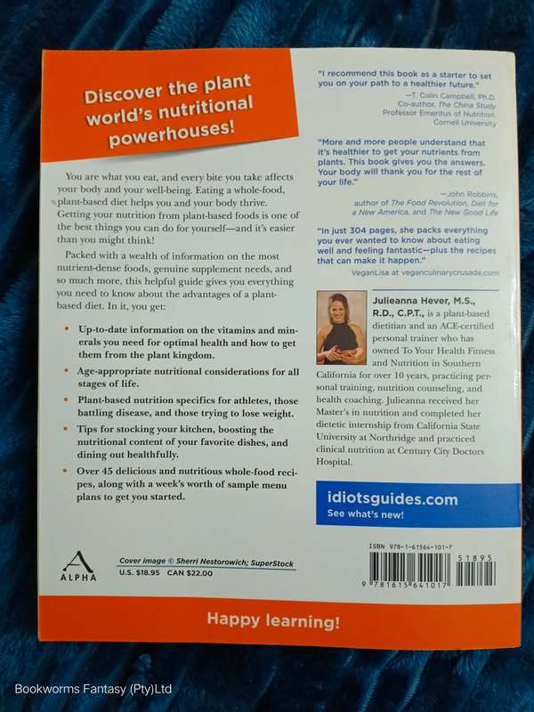 The Complete Idiot's Guide to Plant-Based Nutrition by Julieanna Hever
