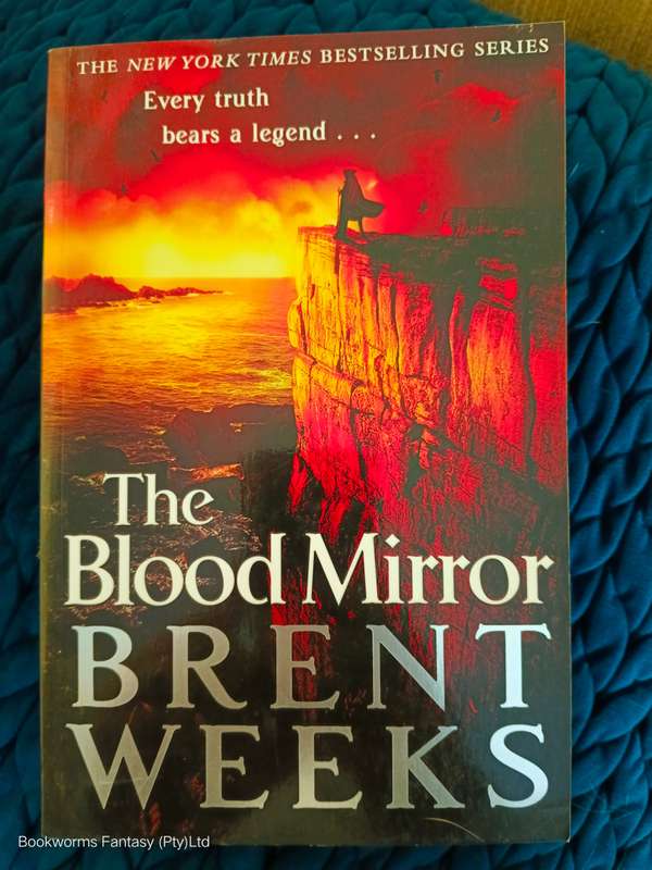 The Blood Mirror by Brent Weeks