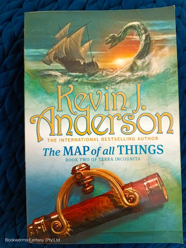 The Map of All Things by Kevin J Anderson