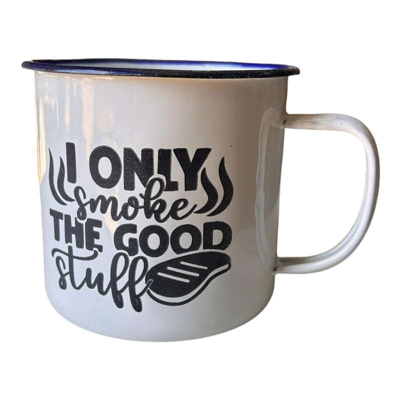 Engraved Enamel Mug - Smoke The Good Stuff