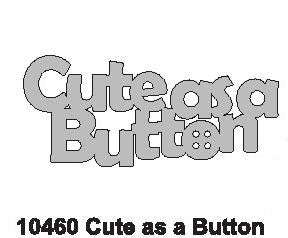 Cute as a Button 120x53