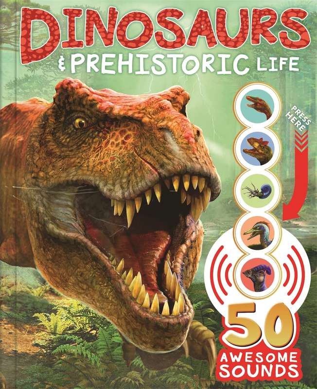 Dinosaurs and Prehistoric Life Sound Book