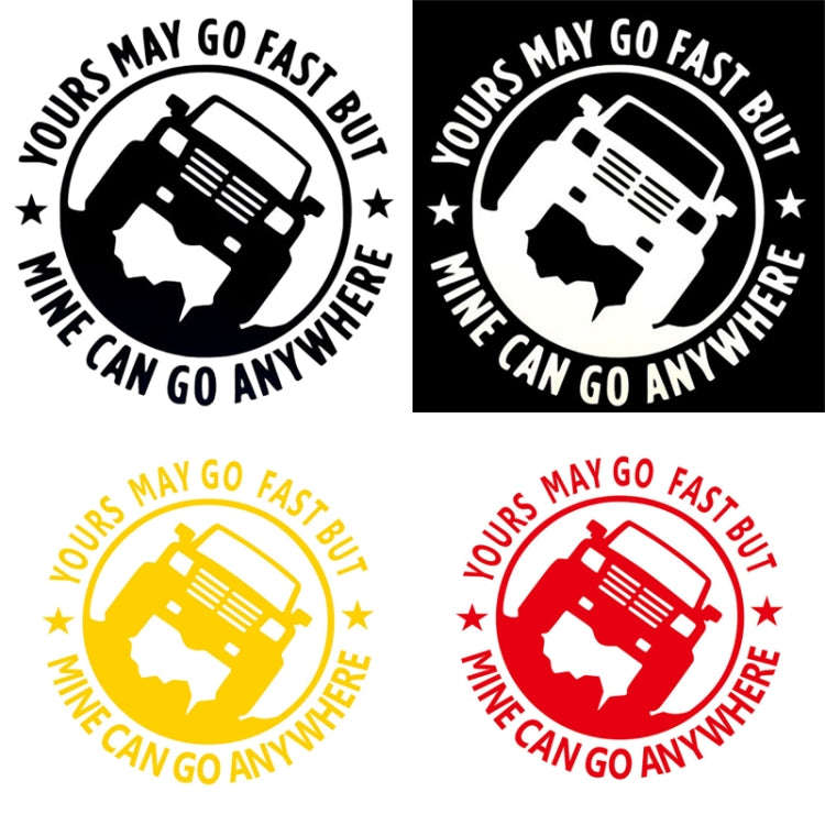 YOURS MAY GO FAST MINE CAN GO ANYWHERE Vinyl Decal Car Stickers, Size: 15x15cm (Red)