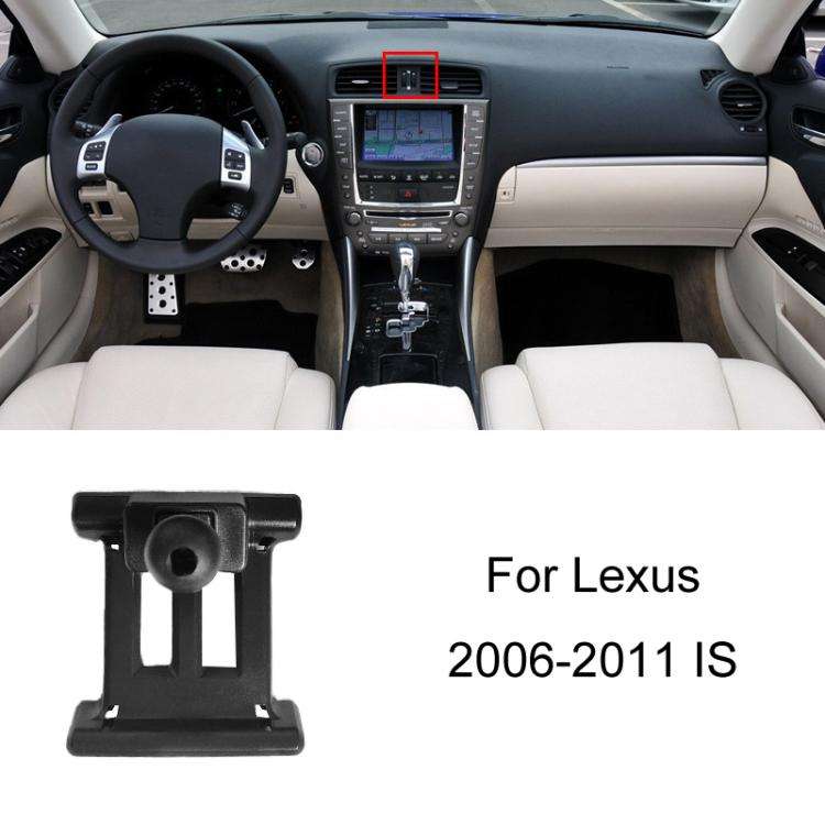 For Lexus Car Special Mobile Phone Navigation Bracket Base, Model: 06-11 IS, Left Driving