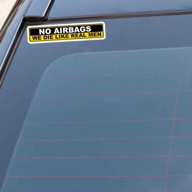 YJZT 2X Car Sticker Warning NO AIRBAGS WE DIE LIKE REAL MEN PVC Decal, Size: 15cm x 3cm