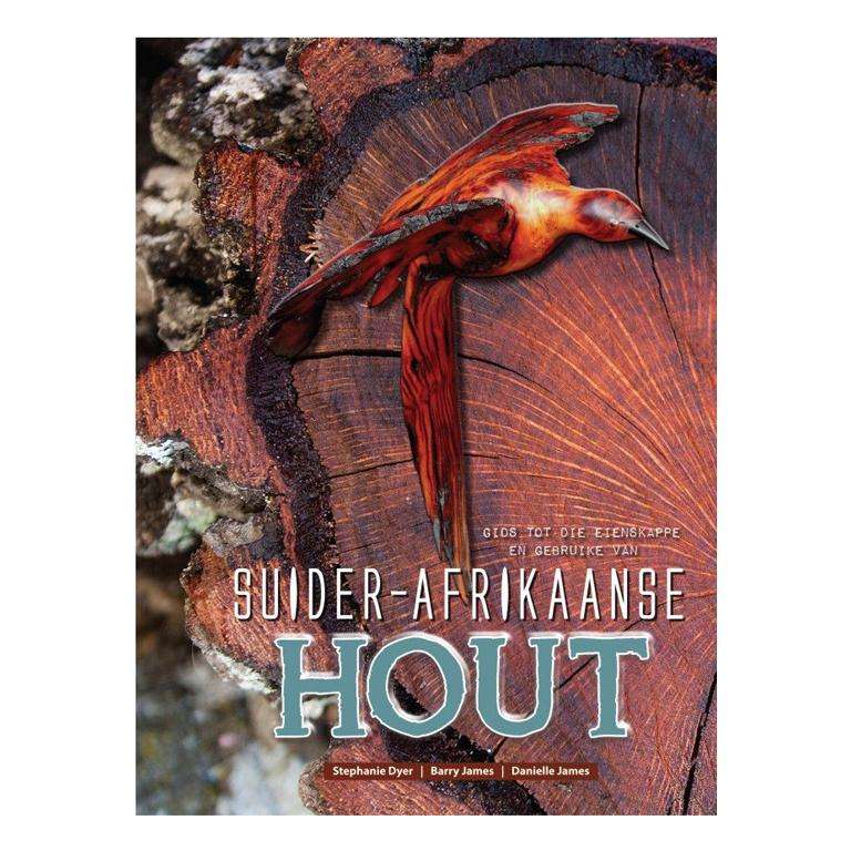 Gids tot die eienskappe en gebruike van Suider-Afrikaanse Hout