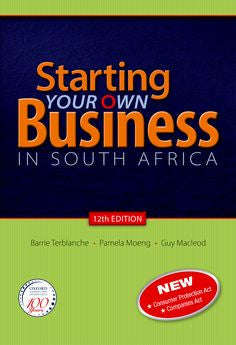 Starting Your Own Business in South Africa 12th Edition