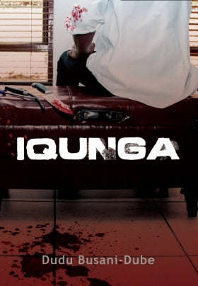Iqunga (Book 4 in the Hlomu series), by Dudu Busani-Dube