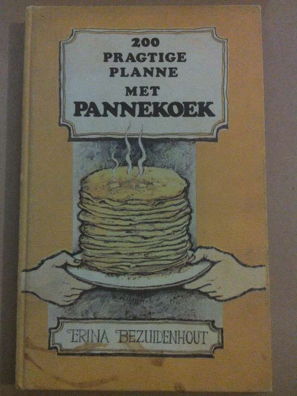 200 Pragtige planne met Pannekoek, Erina Bezuidenhout