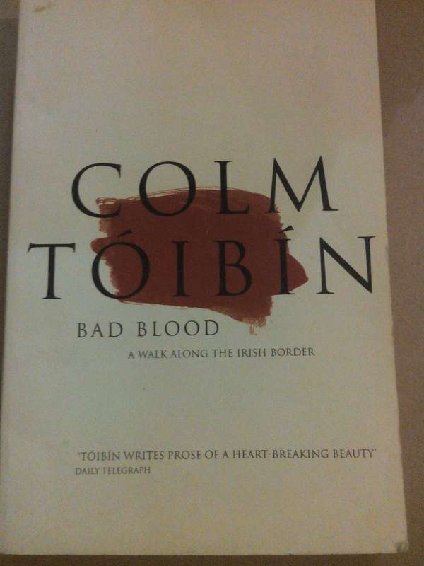 Bad blood, Golm Toibin
