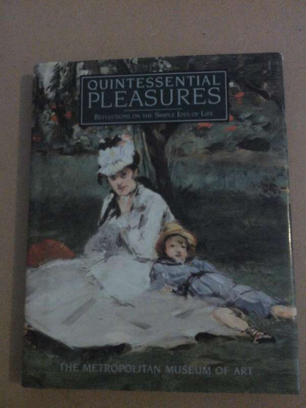 Quintessential Pleasures, Reflections on the simple joys of life