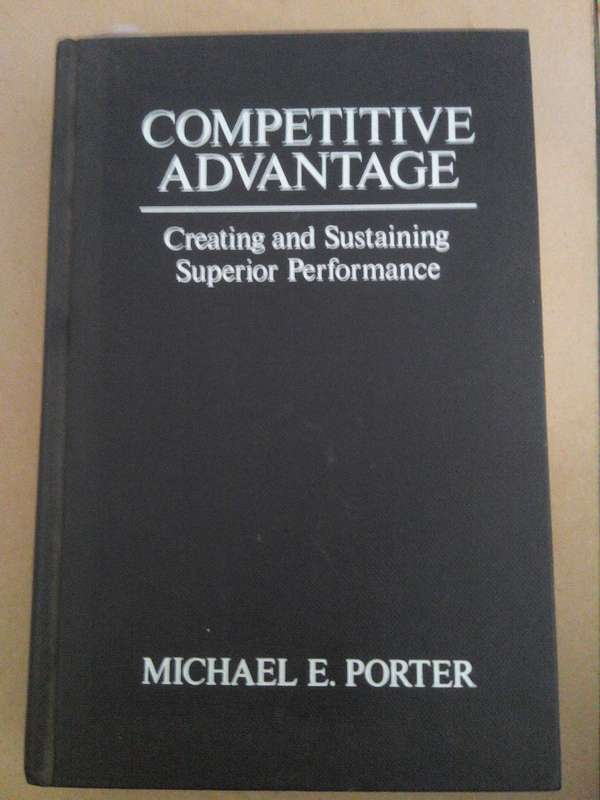 Competitive Advantage, Michael E. Porter