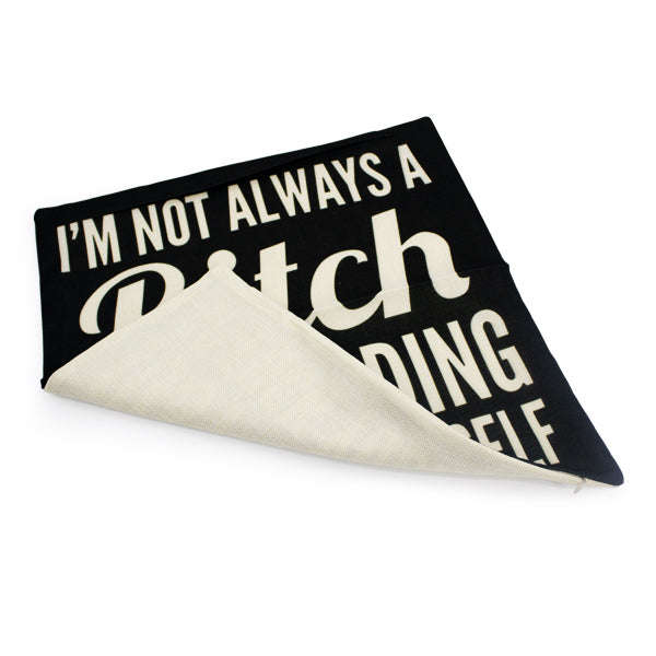 Pillow Case - I'm Not Always A Bitch