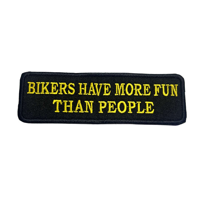Motorcycle Waistcoat Patch - Bikers Have More Fun Than People