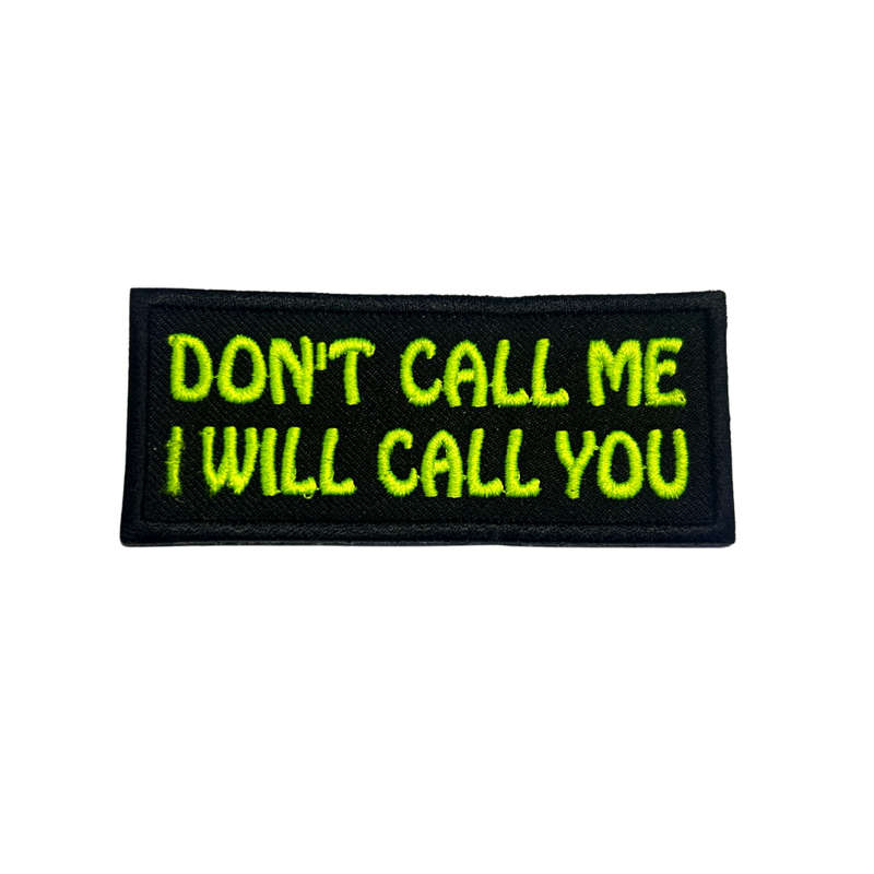 Motorcycle Waistcoat Patch - Don't Call Me, I Will Call You