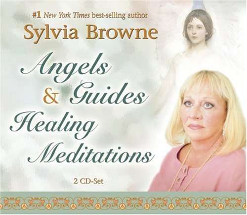 Angels & Guides Healing Meditations Audio CD by Sylvia Browne