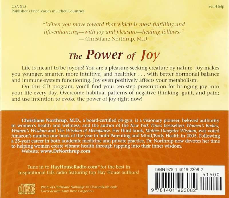The Power of Joy: How the Deliberate Pursuit of Pleasure by Christiane Northrup