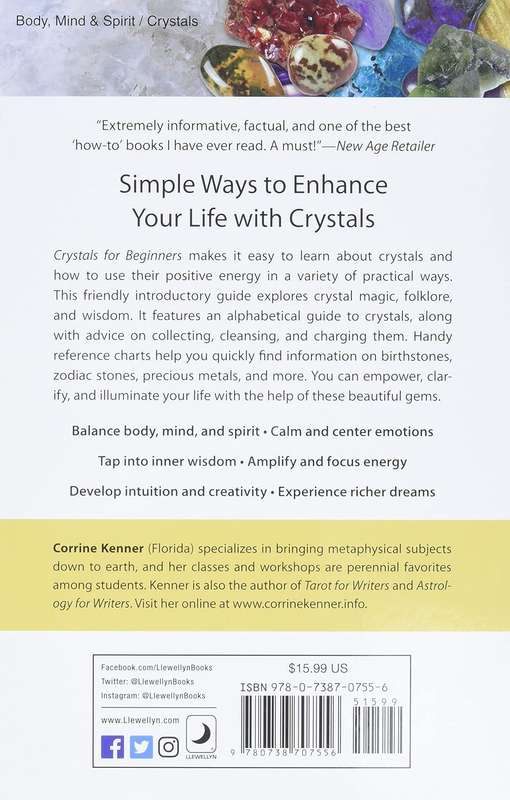 Crystals for Beginners: A Guide to Collecting & Using Stones & Crystals by Corrine Kenner