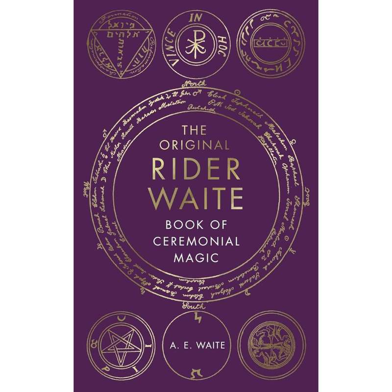 The Book Of Ceremonial Magic by Rider Waite