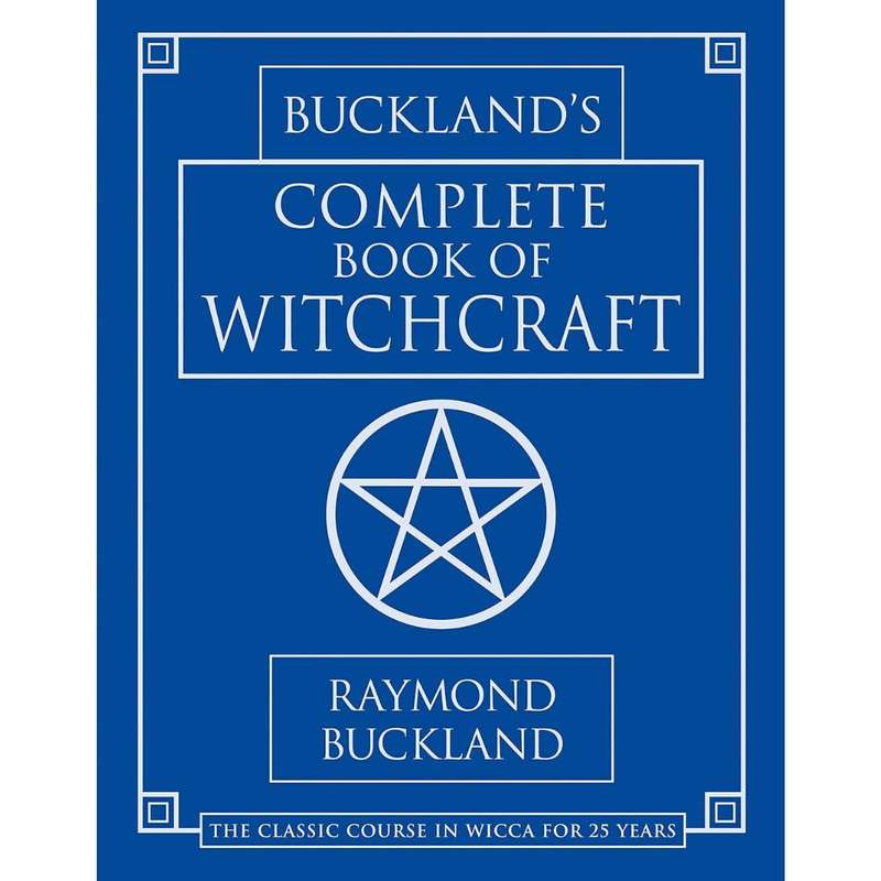 Buckland's Complete Book of Witchcraft by Raymond Buckland