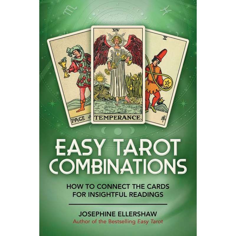 Easy Tarot Combinations: How to Connect the Cards for Insightful Readings by Josephine Ellershaw