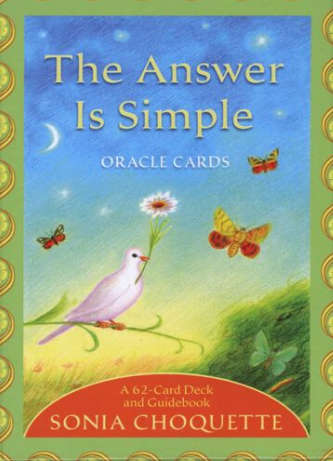 The Answer is Simple Oracle Cards by Sonia Choquette