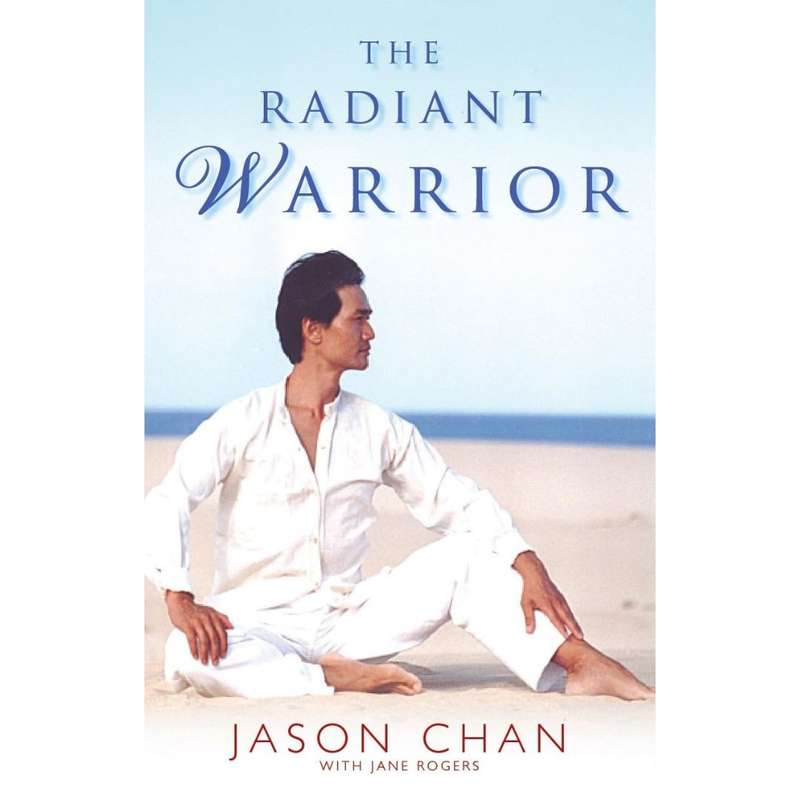 The Radiant Warrior by Jason Chan