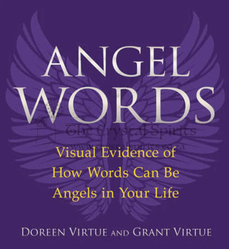 Angel Words: Visual Evidence of How Words Can Be Angels in Your Life by Doreen Virtue, Grant Virtue