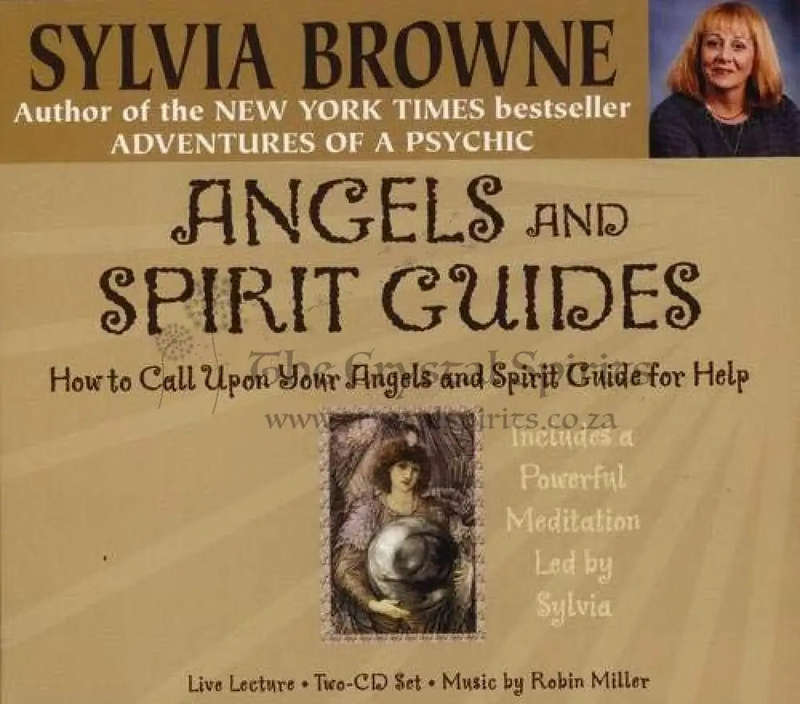 Angels and Spirit Guides (How to Call Upon Your Angels and Spirit Guide for Help) by Sylvia Browne