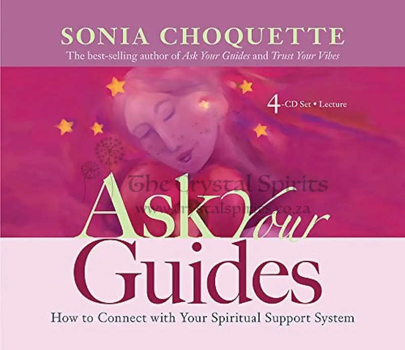 Ask Your Guides: How to Connect With Your Spiritual Support System by Sonia Choquette