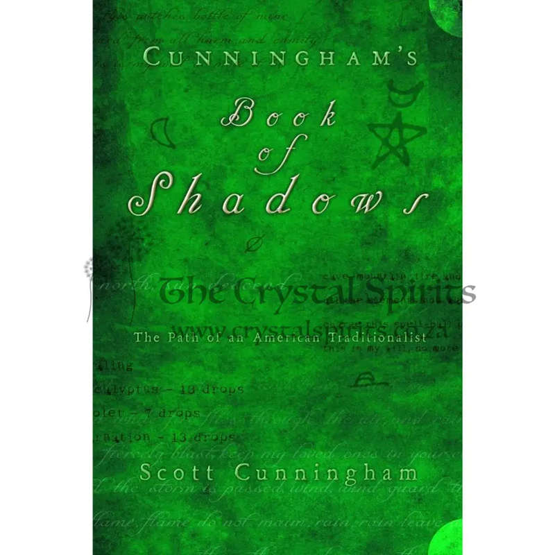 Cunningham's Book of Shadows: The Path of An American Traditionalist by Scott Cunningham