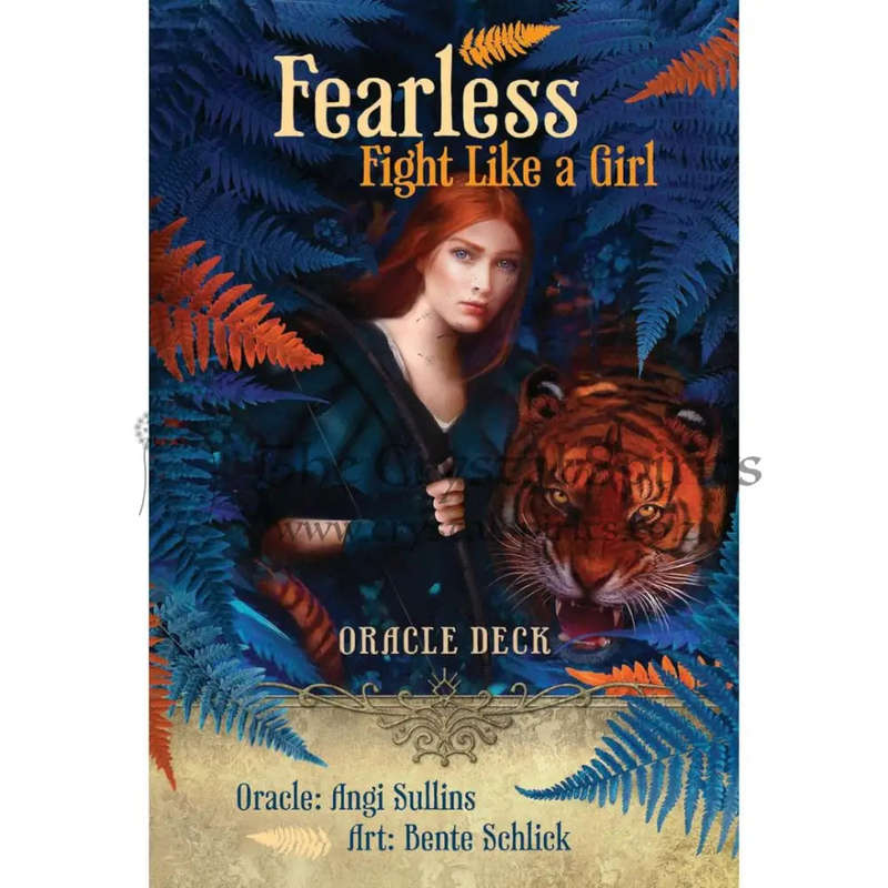 Fearless: Fight Like A Girl: Oracle Deck by Angi Sullins and Bente Schlick