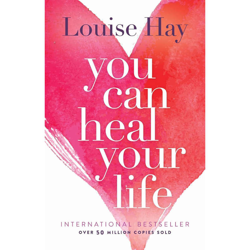 You Can Heal Your Life by Louise Hay