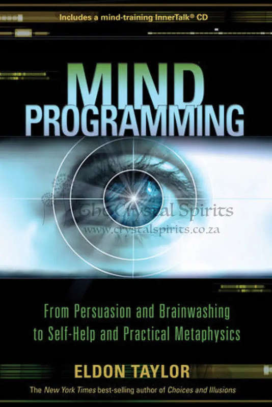Mind Programming: From Persuasion and Brainwashing to Self-Help and Practical Metaphysics by Eldo...