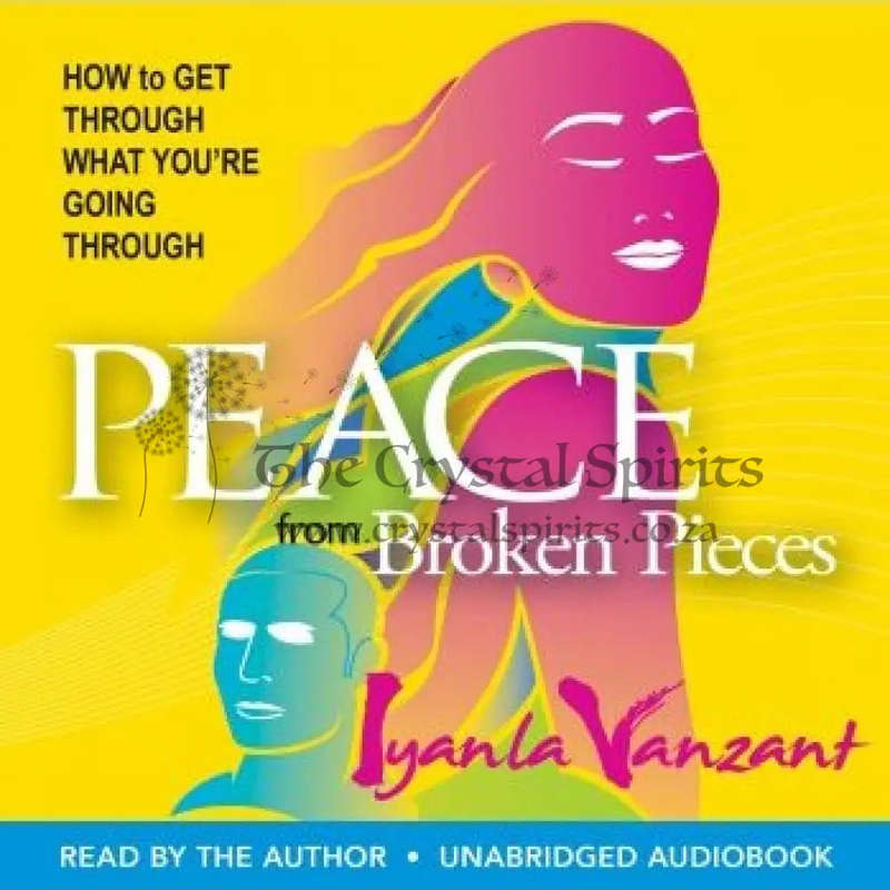 Peace From Broken Pieces How to Get Through What You're Going Through by Iyanla Vanzant