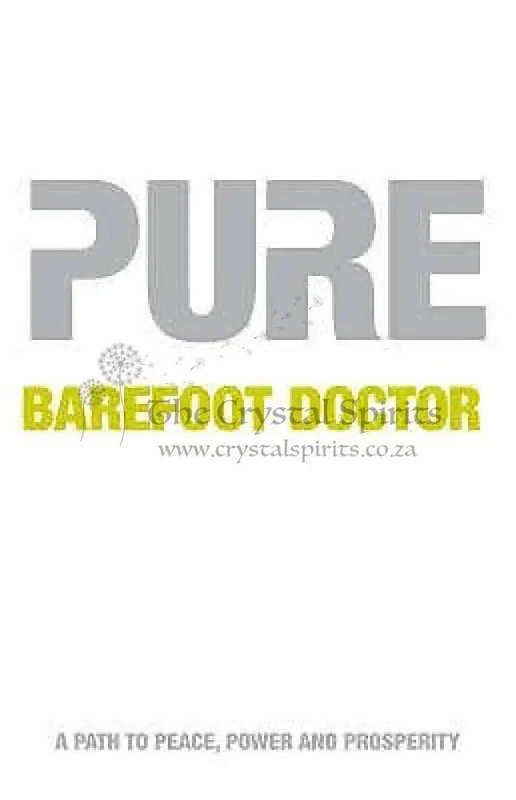 Pure. Barefoot Doctor by Stephen Russell