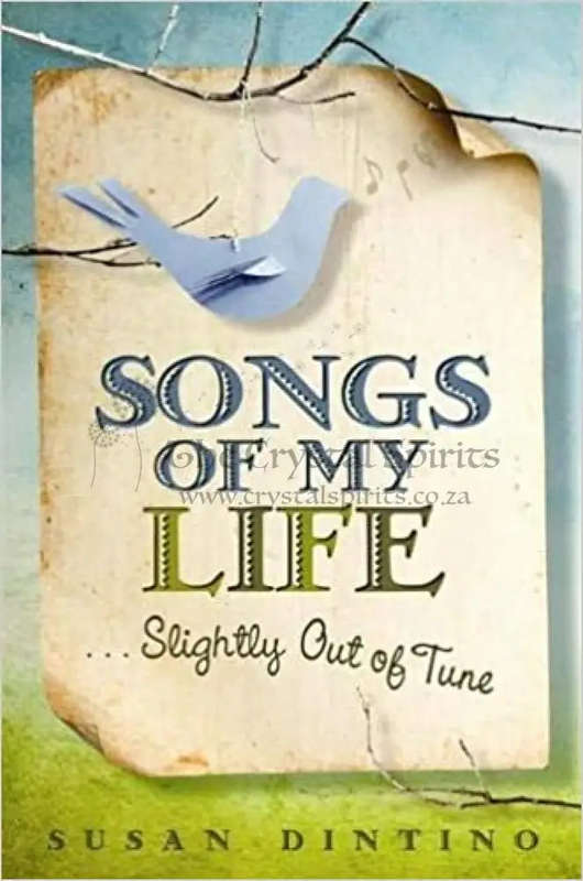 Songs of My Life... Slightly Out of Tune by Susan Dintino