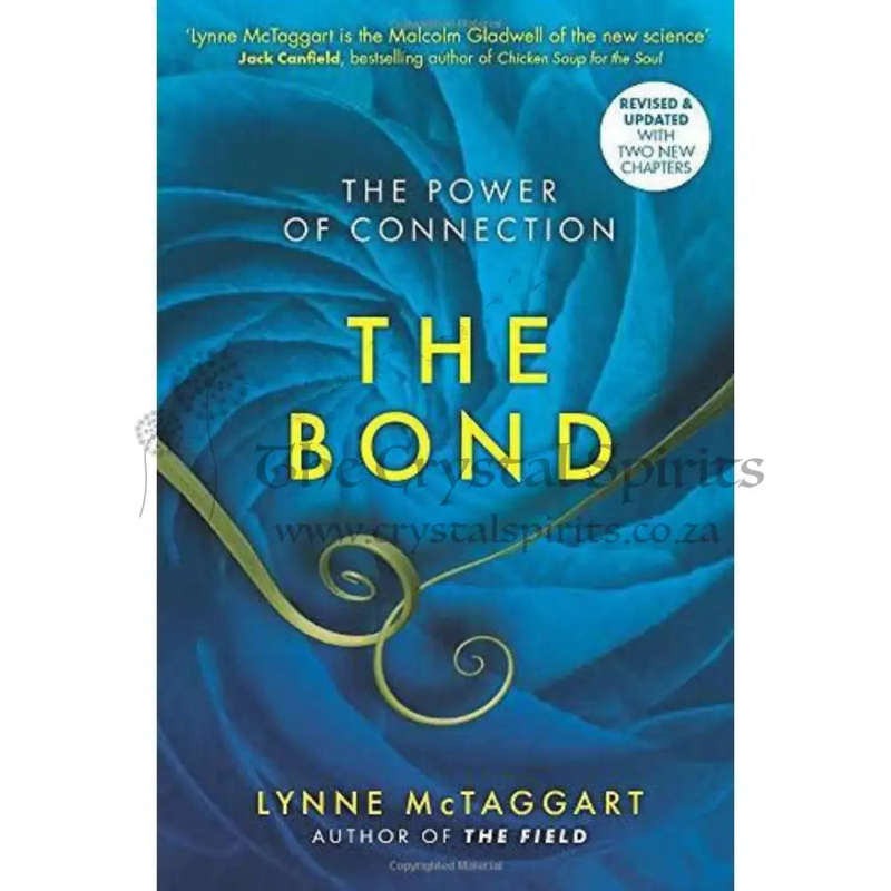 The Bond: Connecting Through the Space Between Us by Lynne McTaggart