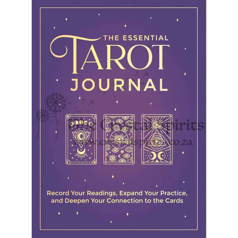 The Essential Tarot Journal: Record Your Readings, Expand Your Practice, and Deepen Your Connecti...