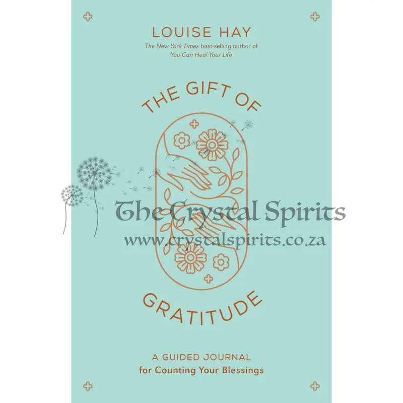 The Gift of Gratitude: A Guided Journal for Counting Your Blessings by Louise Hay