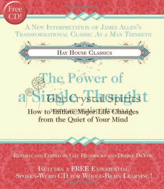 The Power of A Single Thought: How to Initiate Major Life Changes from the Quiet of Your Mind by ...