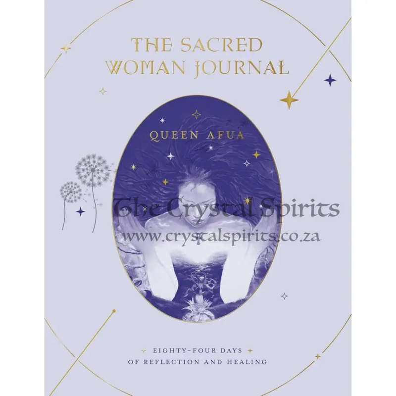 The Sacred Woman Journal: Eighty-Four Days of Reflection and Healing by Queen Afua
