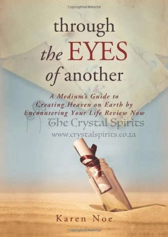Through The Eyes of Another: A Medium's Guide to Creating Heaven on Earth by Encountering Your Li...