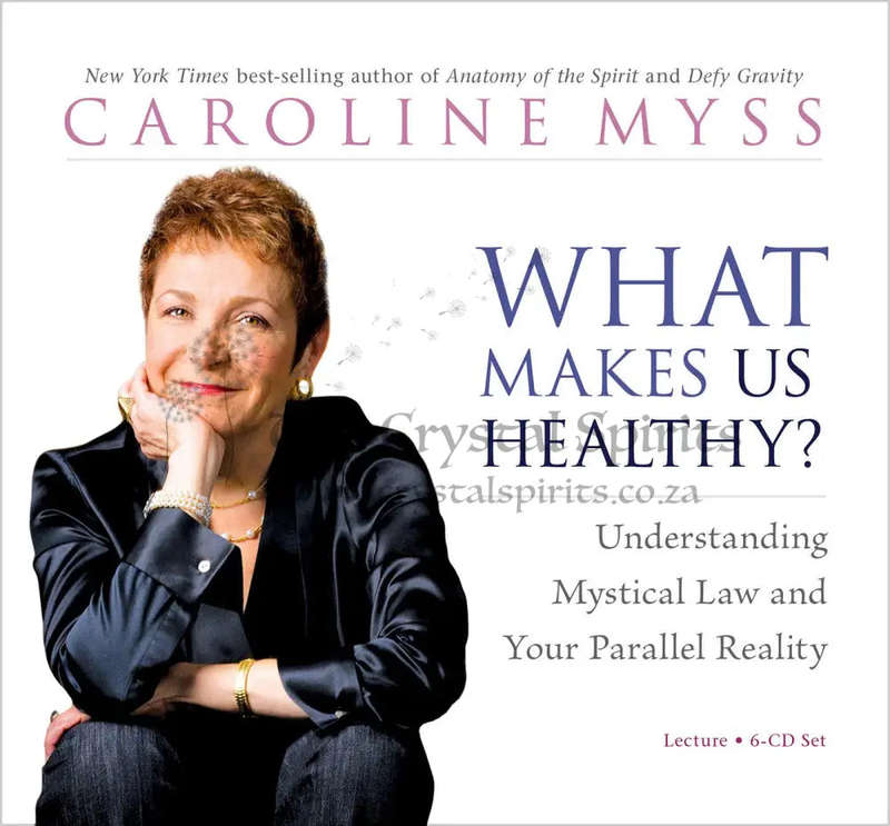 What Makes Us Healthy?: Understanding Mystical Law and Your Parallel Reality Audio CD by Caroline...