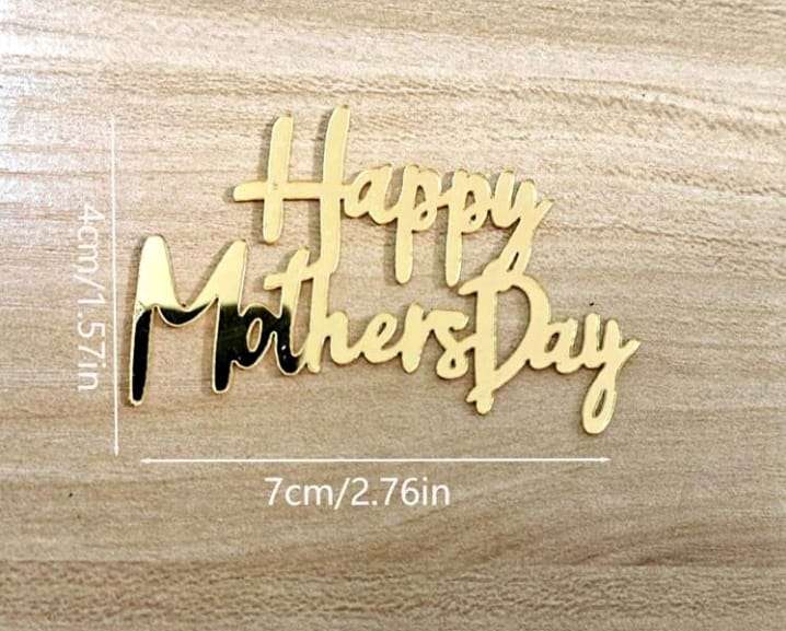 4pc Acrylic Cake Topper Happy Mothers day