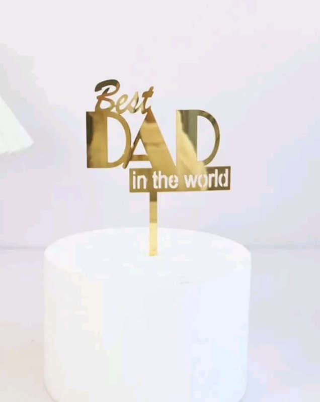 Acrylic Cake Topper Best Dad in the World Gold