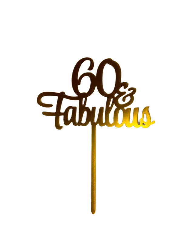 Nr446 Acrylic Cake Topper 60 Fabulous