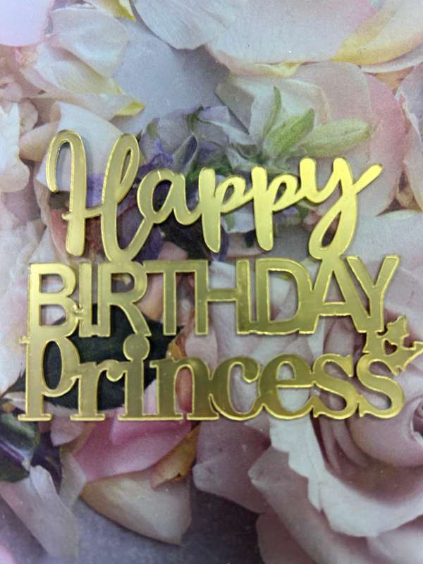 Nr424 Acrylic Cake Topper Side Happy Birthday Princess Gold