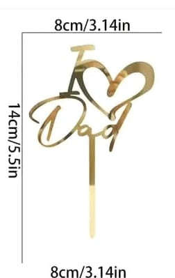 Acrylic Cake Topper I Love Dad Gold